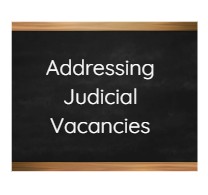 Addressing Judicial Vacancies