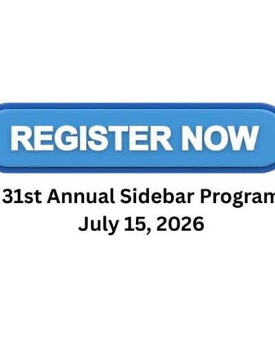 31st Annual Sidebar Program – Register Now!